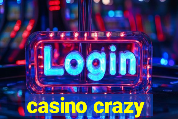 casino crazy