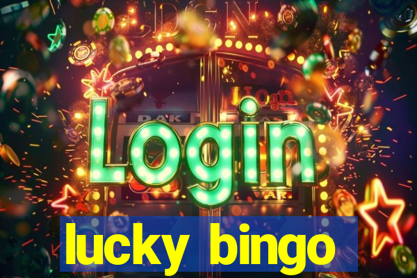 lucky bingo