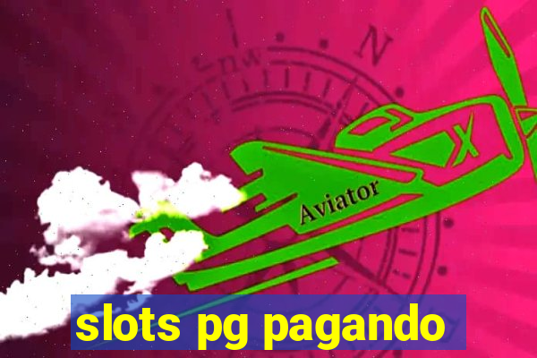 slots pg pagando