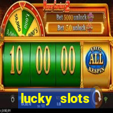 lucky slots dinheiro real