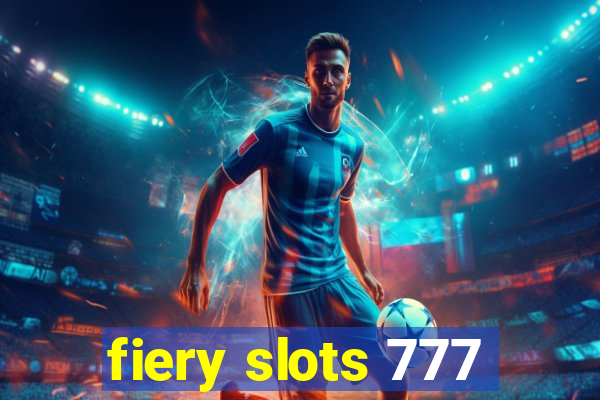 fiery slots 777