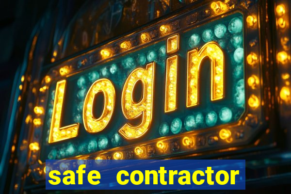 safe contractor approved list