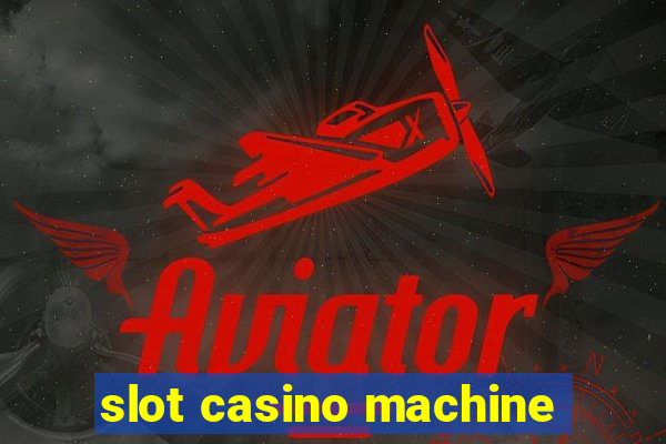 slot casino machine