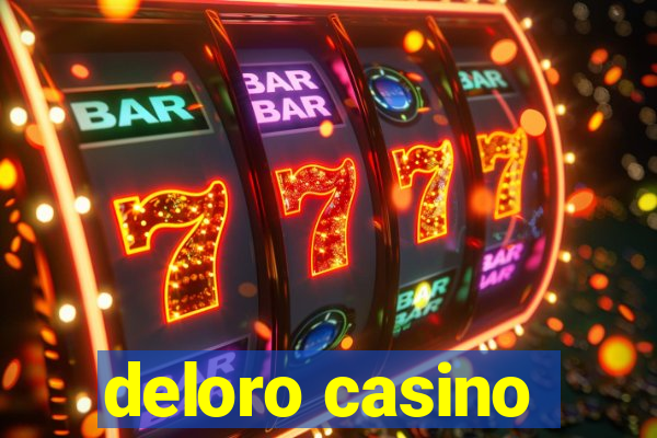 deloro casino