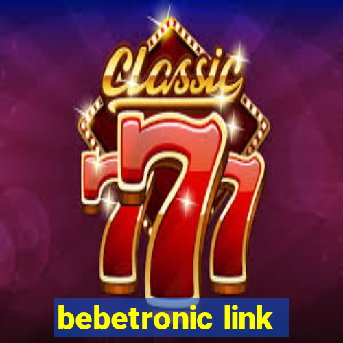 bebetronic link