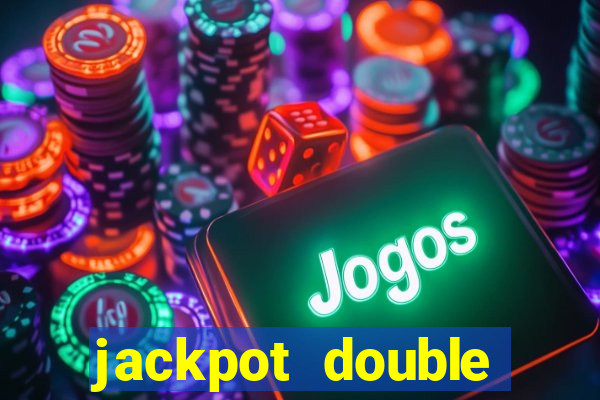 jackpot double casino slots