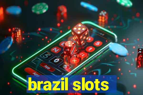 brazil slots