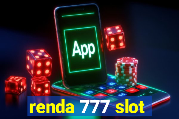 renda 777 slot