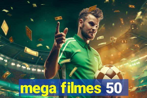 mega filmes 50