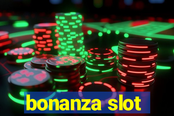 bonanza slot