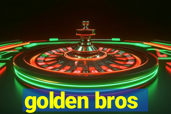 golden bros