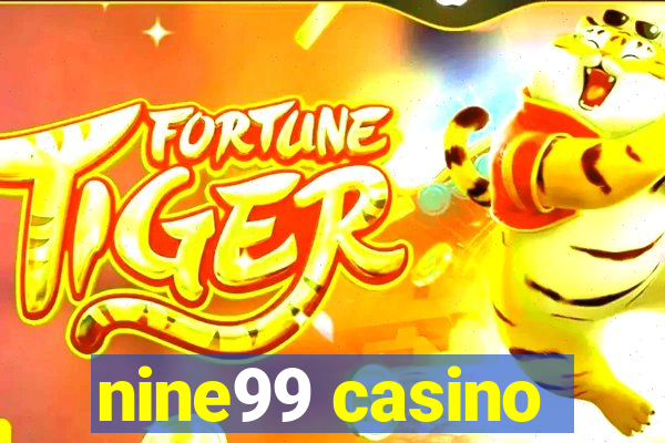 nine99 casino