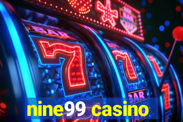 nine99 casino