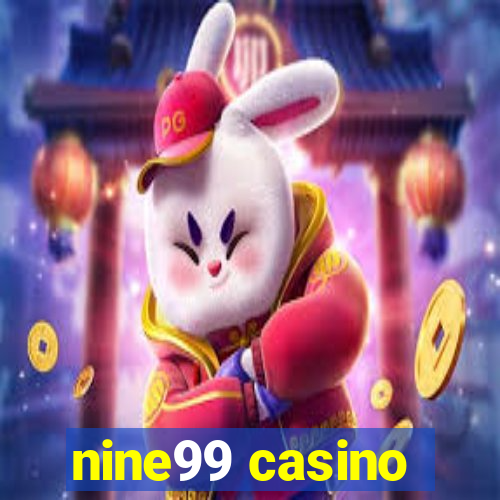 nine99 casino