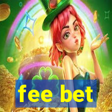 fee bet