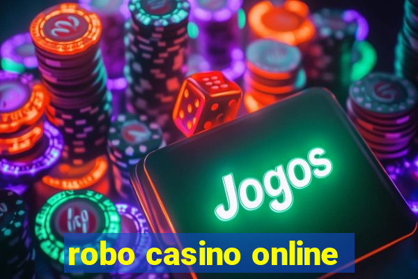 robo casino online