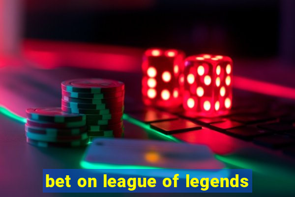 bet on league of legends