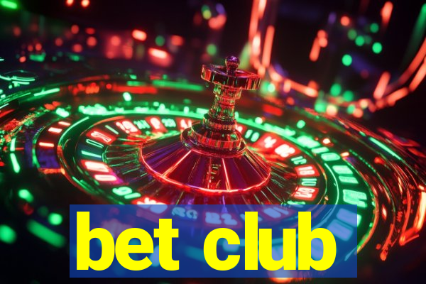 bet club