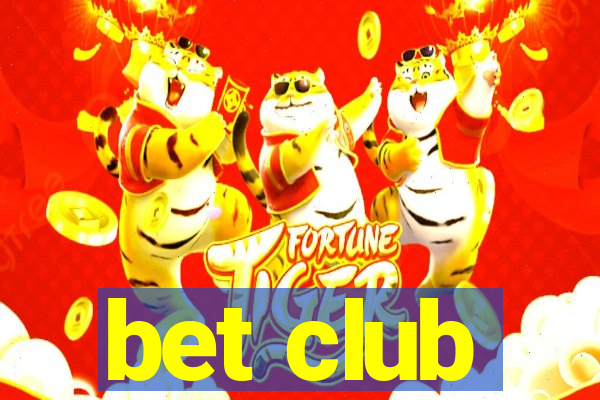 bet club