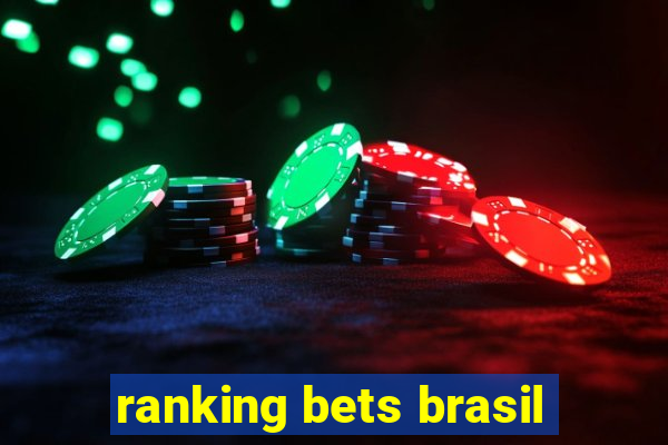 ranking bets brasil