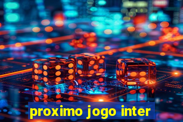 proximo jogo inter