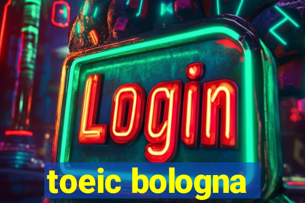 toeic bologna