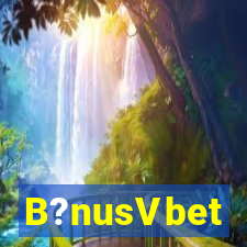 B?nusVbet