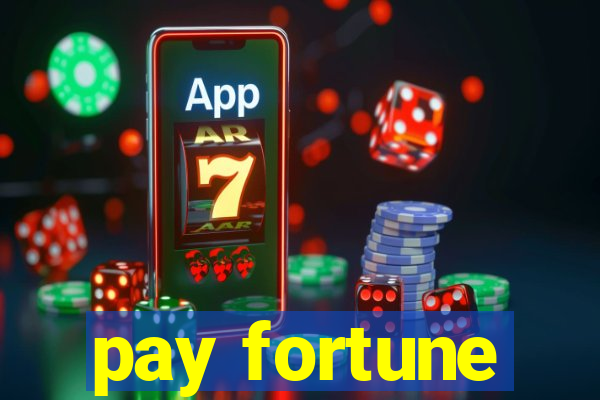 pay fortune