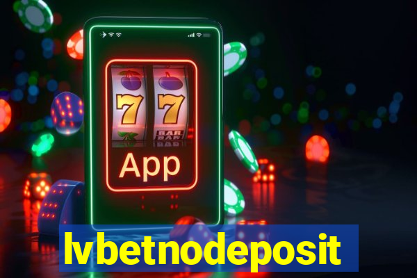 lvbetnodeposit