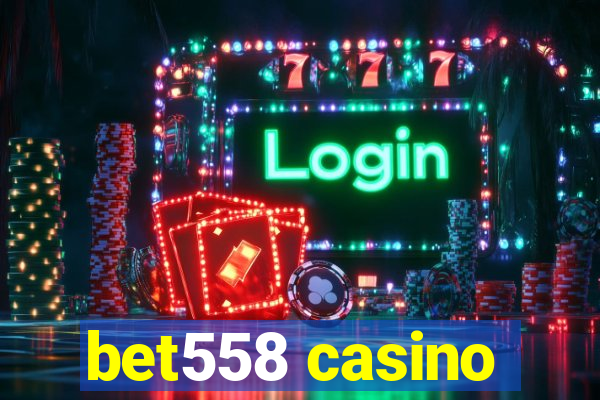 bet558 casino