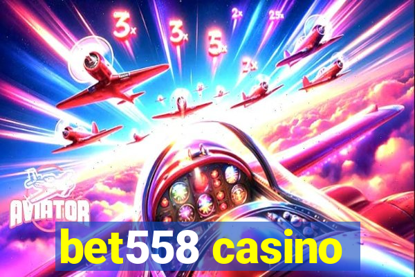 bet558 casino