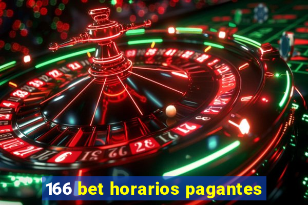 166 bet horarios pagantes