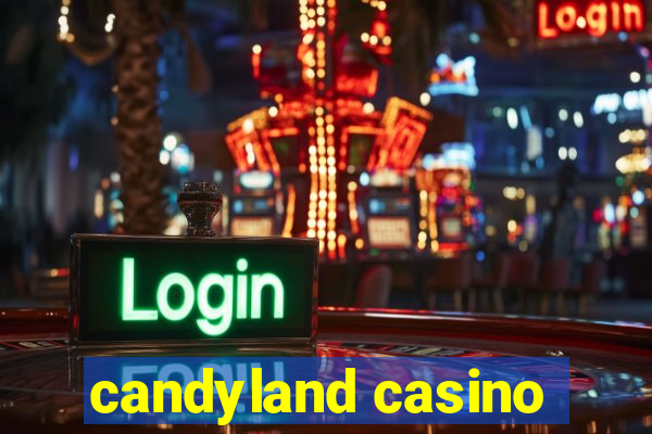 candyland casino