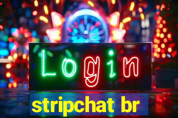 stripchat br