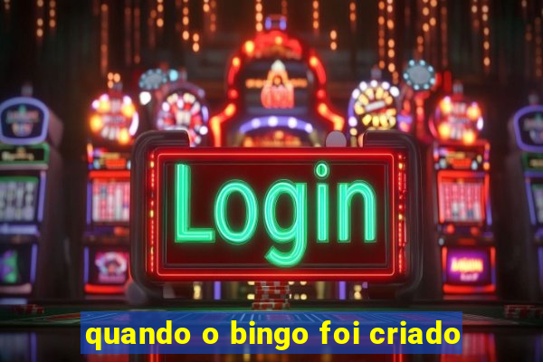 quando o bingo foi criado