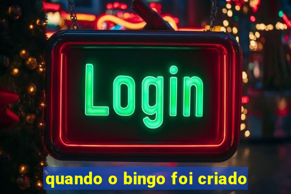 quando o bingo foi criado