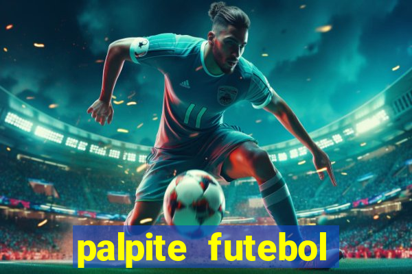 palpite futebol para hoje