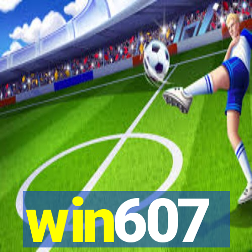 win607