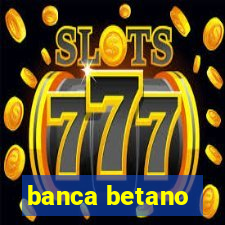 banca betano