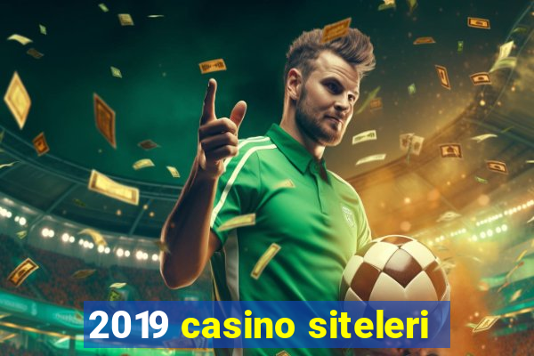 2019 casino siteleri