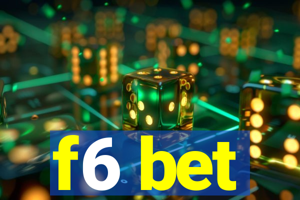 f6 bet