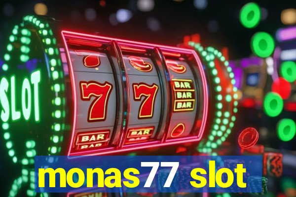 monas77 slot