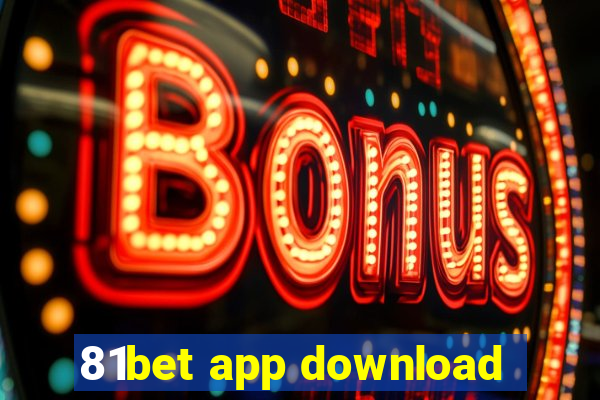 81bet app download