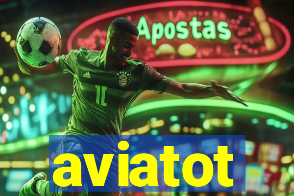 aviatot