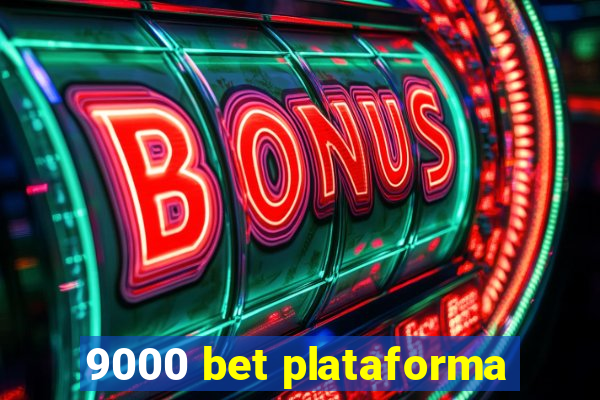 9000 bet plataforma