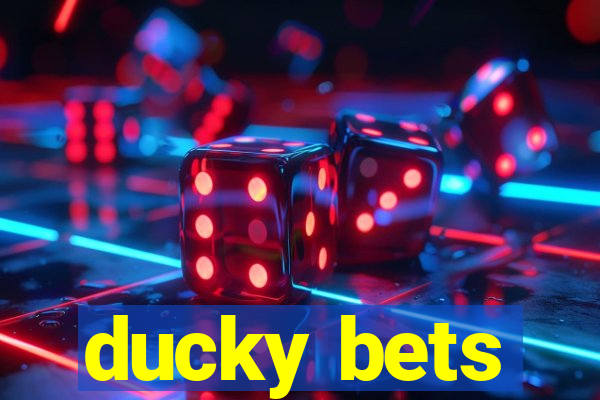 ducky bets