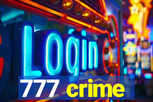 777 crime