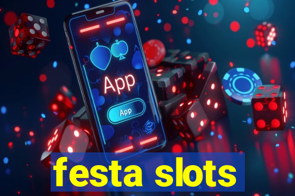 festa slots