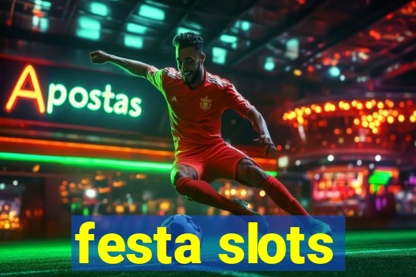 festa slots