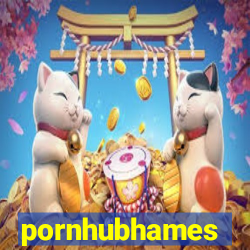 pornhubhames